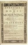 FEATLY, DANIEL; et al. Threnoikos. The House of Mourning . . . in LVI Sermons. 1672